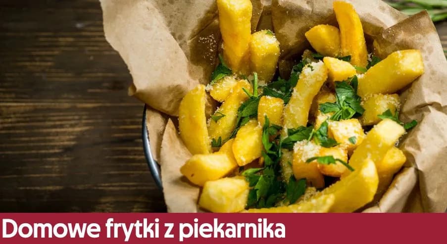 Jak zrobić frytki z ziemniaków - proste przepisy na idealne frytki